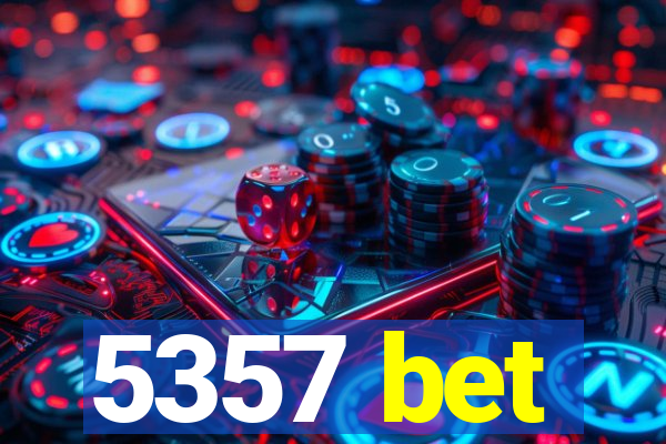 5357 bet